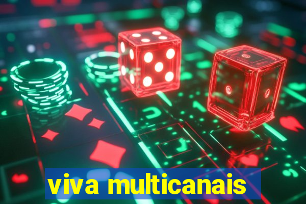 viva multicanais